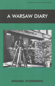 A Warsaw Diary by Michael Zylberberg, 9780853036852
