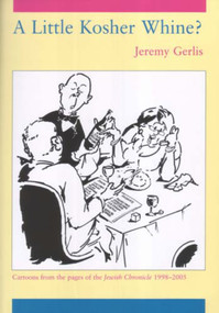 A Little Kosher Whine? by Jeremy Gerlis, 9780853036890
