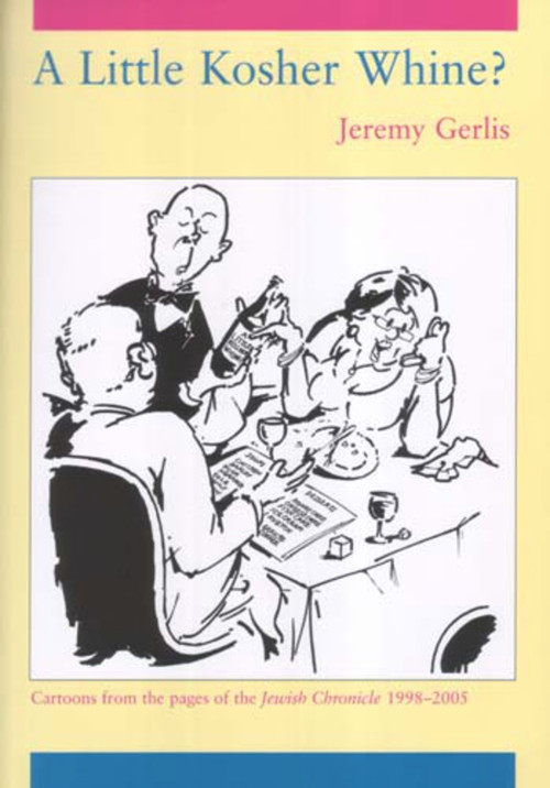 A Little Kosher Whine? by Jeremy Gerlis, 9780853036890