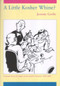 A Little Kosher Whine? by Jeremy Gerlis, 9780853036890