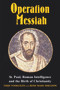 Operation Messiah (St Paul, Roman Intelligence and the Birth of Christianity) by Thijs Voskuilen, Rose Mary Sheldon, 9780853037026