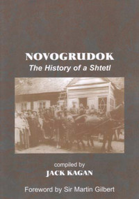 Novogrudok (The History of a Shtetl) by Jack Kagan, 9780853037156