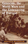 Genocide, the World Wars and the Unweaving of Europe - 9780853037217 by Donald Bloxham, 9780853037217