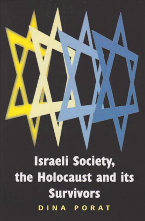 Israeli Society, the Holocaust and its Survivors by Dina Porat, 9780853037415