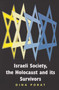 Israeli Society, the Holocaust and its Survivors by Dina Porat, 9780853037415