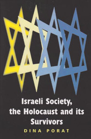 Israeli Society, the Holocaust and its Survivors - 9780853037422 by Dina Porat, 9780853037422