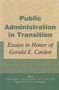 Public Administration in Transition (Essays in Honor of Gerald E Caiden) by Demetrios Argyriades, O.P. Dwivedi, Joseph Jabbra, 9780853037552