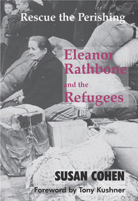 Rescue the Perishing (Eleanor Rathbone and the Refugees) by Susan Cohen, 9780853037781