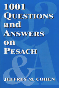 1001 Questions and Answers on Pesach by Jeffrey M Cohen, 9780853038085
