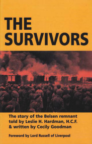 The Survivors (The Story of the Belsen Remnant) - 9780853038313 by Leslie H. Hardman, Cecily Goodman, 9780853038313