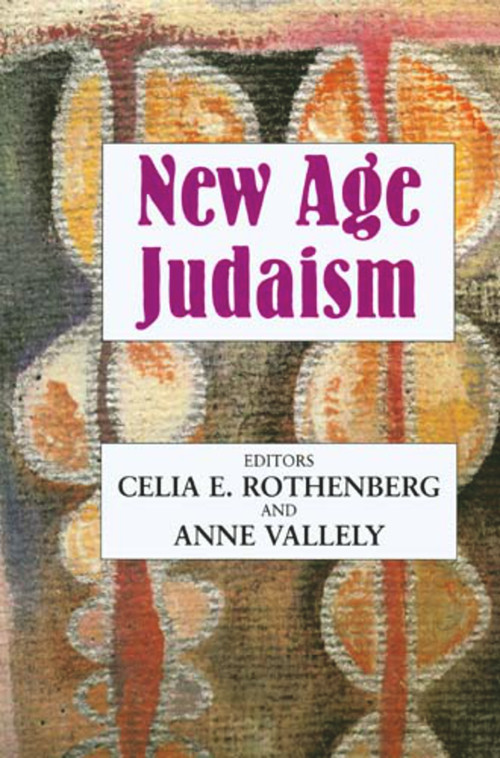 New Age Judaism by Celia E Rothenberg, Anne Vallely, 9780853038504