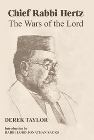 Chief Rabbi Hertz (The Wars of the Lord) by Derek J. Taylor, Jonathan Sacks, 9780853039181