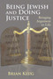 Being Jewish and Doing Justice (Bringing Argument to Life) by Brian Klug, 9780853039730