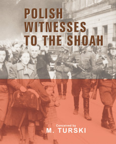 Polish Witnesses to the Shoah - 9780853039808 by Marian Turski, Antony Polonsky, 9780853039808
