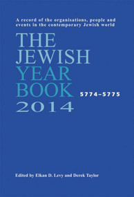 The Jewish Year Book 2014 by Elkan D. Levy, Derek J. Taylor, 9780853039877