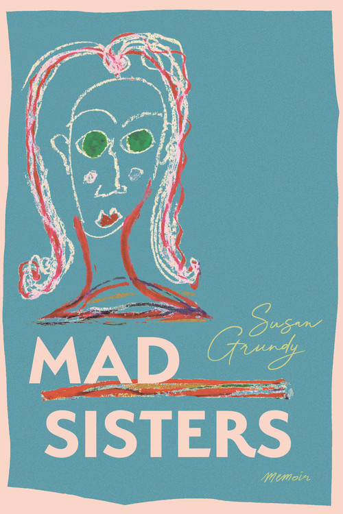 Mad Sisters by Susan Grundy, 9781553807186