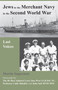 Jews in the Merchant Navy in the Second World War (Last Voices) by Martin Sugarman, Admiral Alan West, Colin Shindler, John Sail, 9781910383520