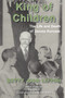 King of Children (The Life and Death of Janusz Korczak) by Betty Jean Lifton, Elie Wiesel, Curren Warf, Allison A. Eddy, 9781910383582