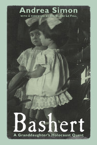 Bashert (A Granddaughter's Holocaust Quest) by Andrea Simon, 9781912676156