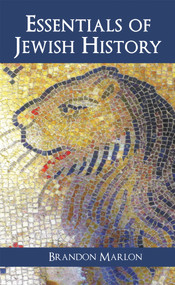 Essentials of Jewish History by Brandon Marlon, 9781912676187