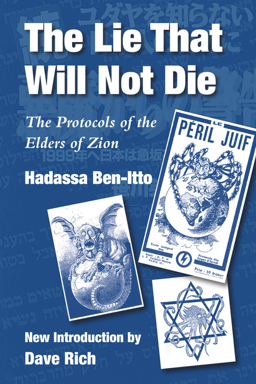The Lie That Will Not Die (The Protocols of the Elders of Zion) by Hadassa Ben-Itto, 9781912676293