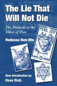 The Lie That Will Not Die (The Protocols of the Elders of Zion) by Hadassa Ben-Itto, 9781912676293