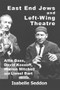 East End Jews and Left-Wing Theatre (Alfie Bass, David Kossoff, Warren Mitchell and Lionel Bart) - 9781912676354 by Isabelle Seddon, 9781912676354