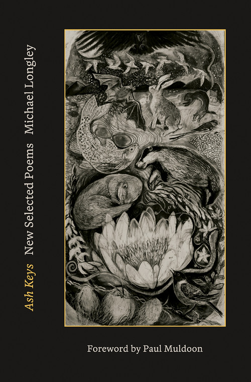 Ash Keys (New Selected Poems) by Michael Longley, Paul Muldoon, 9781943667130