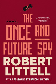 The Once and Future Spy by Robert Littell, Francine Mathews, 9781641297141
