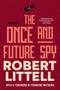 The Once and Future Spy by Robert Littell, Francine Mathews, 9781641297141