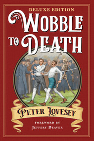 Wobble to Death (Deluxe Edition) - 9781641297189 by Peter Lovesey, Jeffery Deaver, 9781641297189