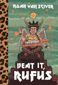 Beat It, Rufus by Noah Van Sciver, 9798875000478