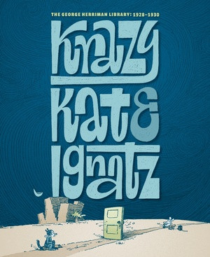 The George Herriman Library (Krazy & Ignatz 1928-1930) by George Herriman, 9798875000409