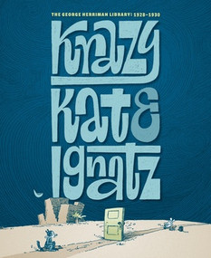 The George Herriman Library (Krazy & Ignatz 1928-1930) by George Herriman, 9798875000409