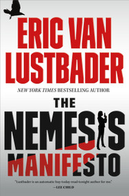 The Nemesis Manifesto (An Evan Ryder Novel) by Eric Van Lustbader, 9781250356741