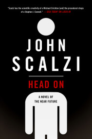 Head On (A Novel of the Near Future) - 9781250385529 by John Scalzi, 9781250385529