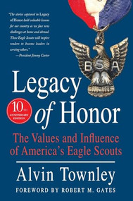 Legacy of Honor (The Values and Influence of America's Eagle Scouts) - 9781250374714 by Alvin Townley, 9781250374714