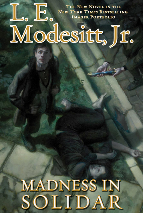 Madness in Solidar by L. E. Modesitt, Jr., 9781250841650