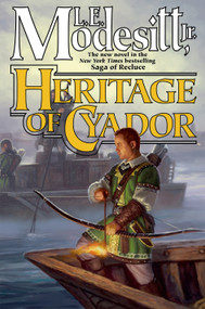 Heritage of Cyador by L. E. Modesitt, Jr., 9781250841629