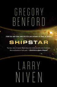 Shipstar (A Science Fiction Novel) by Gregory Benford, Larry Niven, 9781250878038