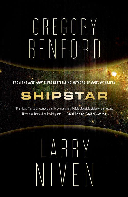 Shipstar (A Science Fiction Novel) by Gregory Benford, Larry Niven, 9781250878038