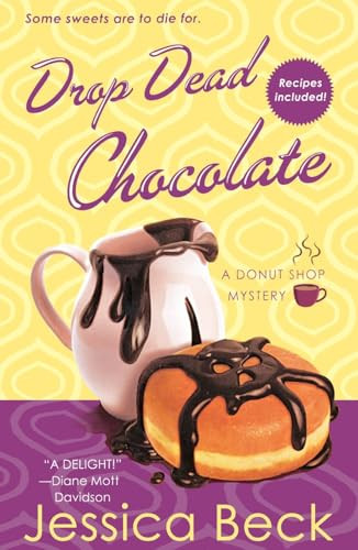 Drop Dead Chocolate (A Donut Shop Mystery) by Jessica Beck, 9781250338518