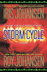 Storm Cycle (A Novel) by Iris Johansen, Roy Johansen, 9781250331489