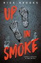 Up in Smoke - 9781250359933 by Nick Brooks, 9781250359933