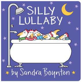 Silly Lullaby (Oversized Lap Board Book) by Sandra Boynton, Sandra Boynton, 9781665954617