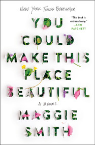 You Could Make This Place Beautiful (A Memoir) - 9781982185862 by Maggie Smith
