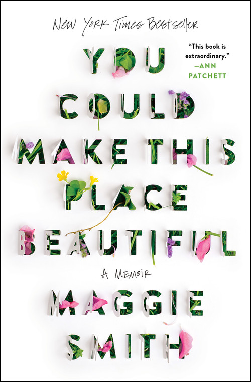 You Could Make This Place Beautiful (A Memoir) - 9781982185862 by Maggie Smith