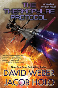 The Thermopylae Protocol by David Weber, Jacob Holo, 9781982193430