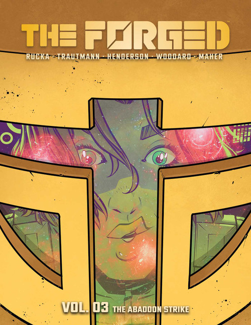 The Forged Volume 3 (The Abandon Strike) by Greg Rucka, Eric Trautmann, Mike Henderson, 9781534361447