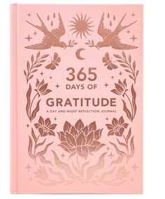 365 Days of Gratitude (A Day and Night Reflection Journal) by Insight Editions, 9798886638530